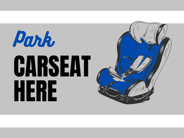 Blue Carseat Park Here Sign